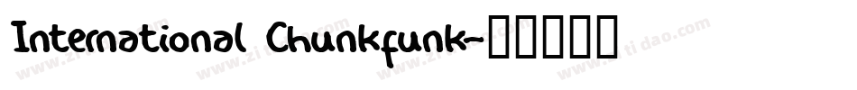 International Chunkfunk字体转换